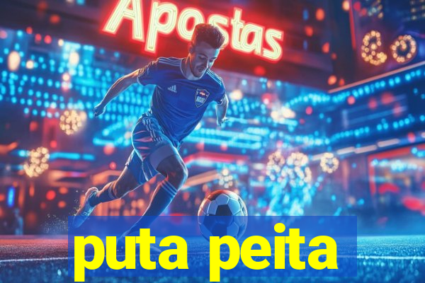 puta peita