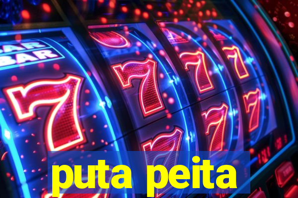 puta peita