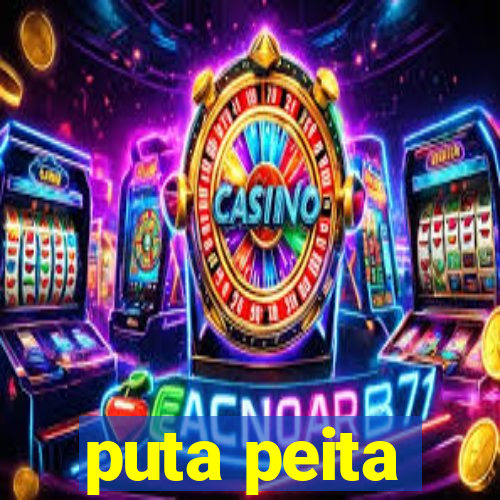 puta peita