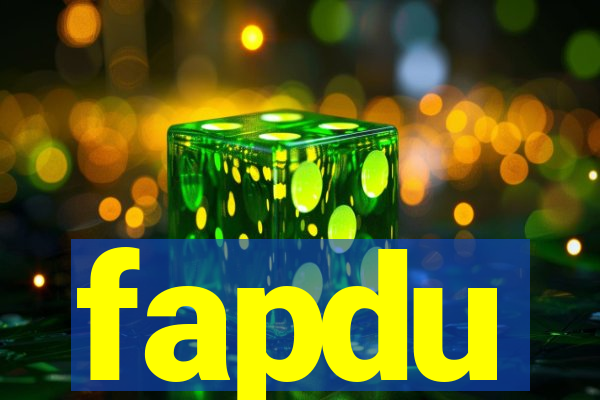 fapdu