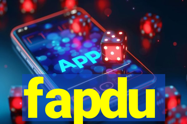 fapdu