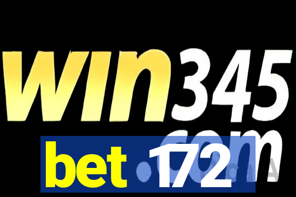 bet 172