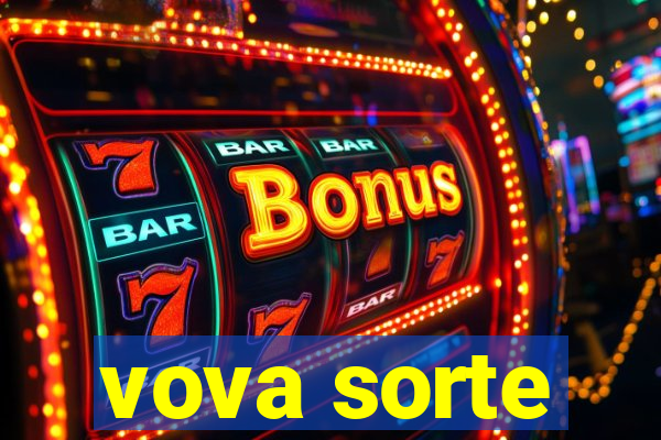 vova sorte