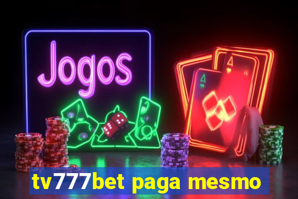 tv777bet paga mesmo