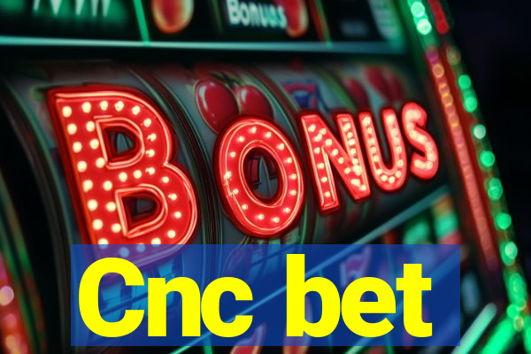 Cnc bet
