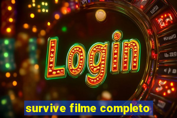 survive filme completo