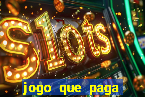 jogo que paga dinheiro de verdade sem precisar depositar