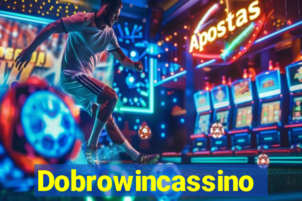Dobrowincassino
