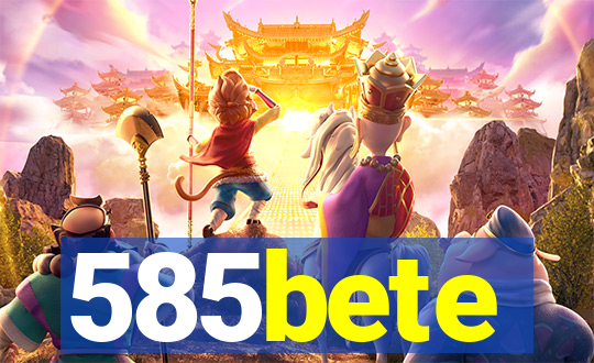 585bete