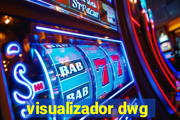 visualizador dwg