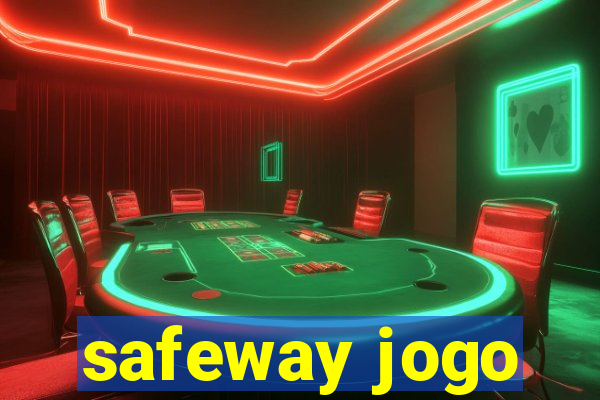 safeway jogo