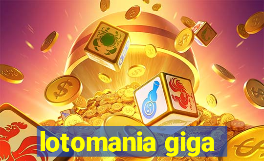 lotomania giga