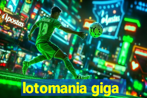 lotomania giga