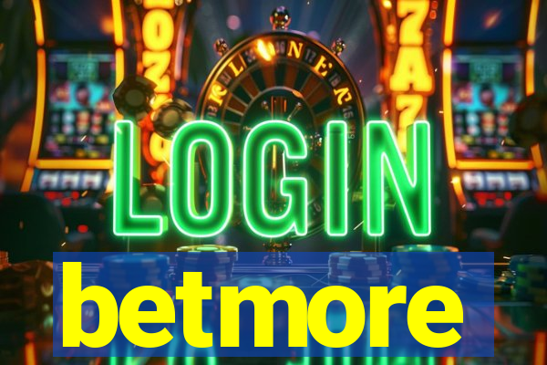 betmore