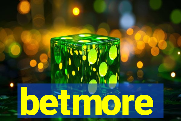 betmore