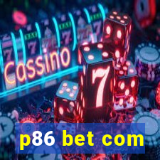 p86 bet com