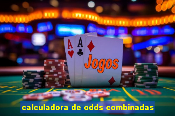 calculadora de odds combinadas