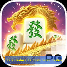 calculadora de odds combinadas