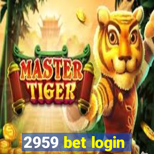 2959 bet login