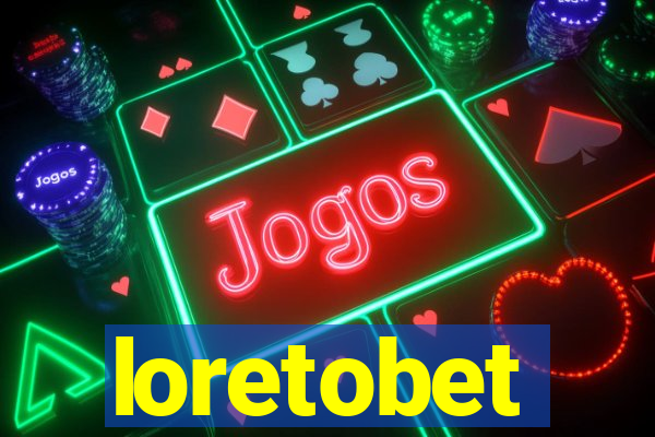 loretobet