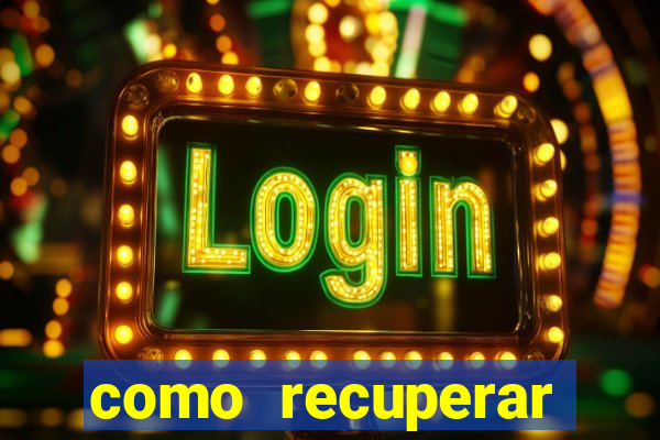 como recuperar conta no 7games