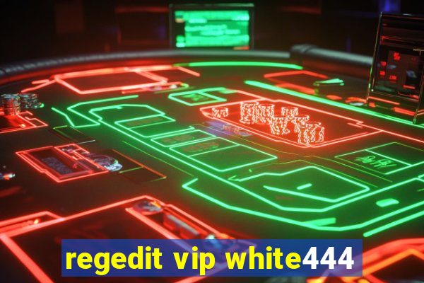 regedit vip white444