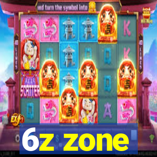6z zone