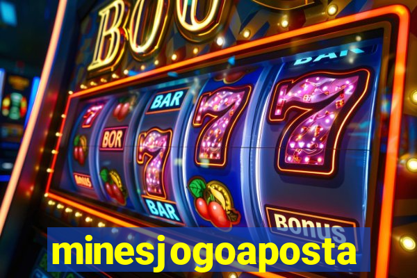 minesjogoaposta