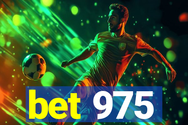 bet 975