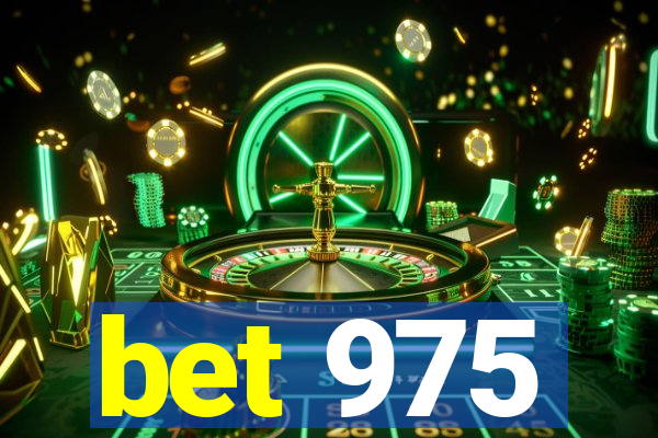 bet 975