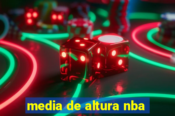 media de altura nba