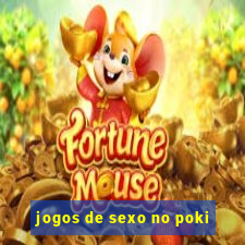 jogos de sexo no poki