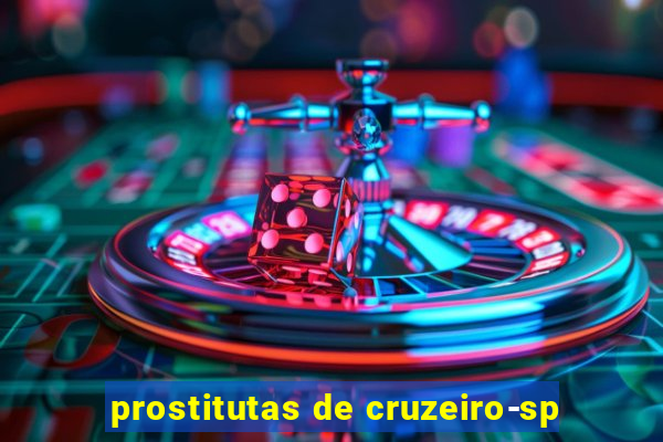 prostitutas de cruzeiro-sp