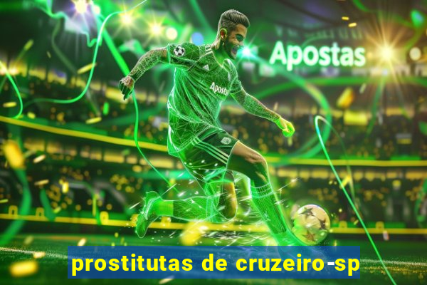 prostitutas de cruzeiro-sp