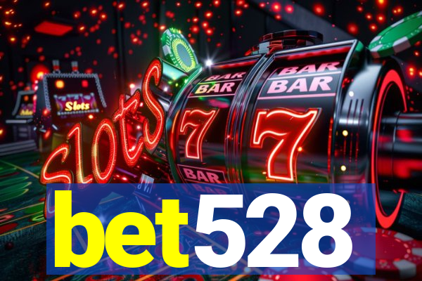 bet528