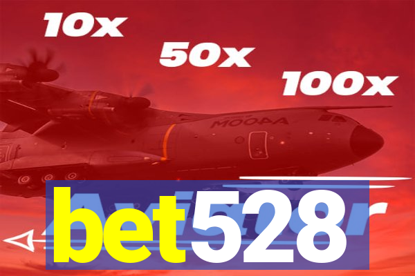 bet528