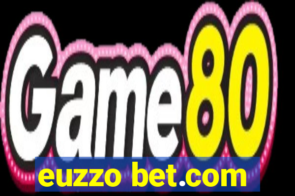 euzzo bet.com