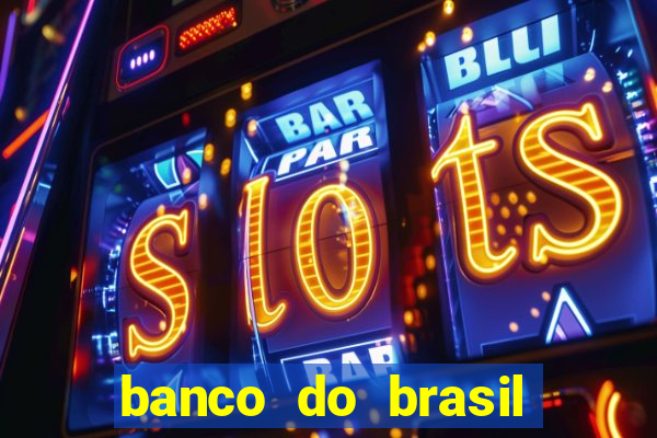banco do brasil 777 plataforma