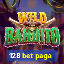 128 bet paga