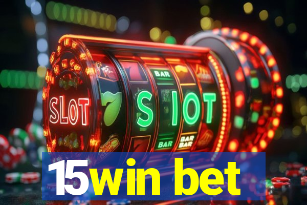 15win bet