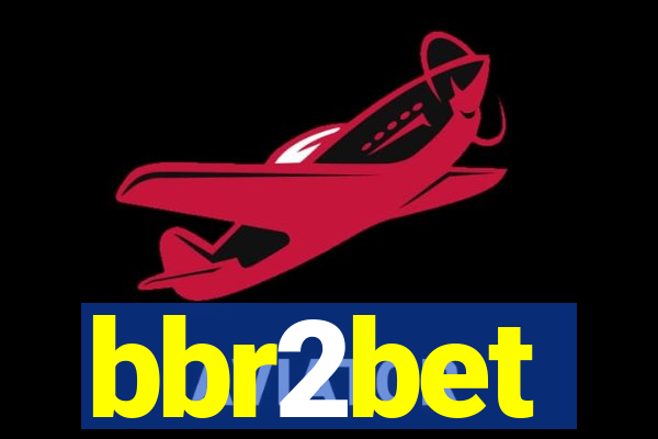 bbr2bet