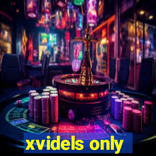 xvidels only