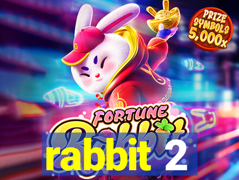 rabbit 2
