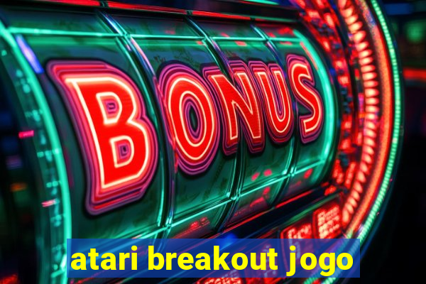 atari breakout jogo