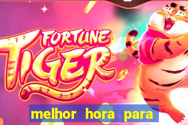melhor hora para jogar fortune touro