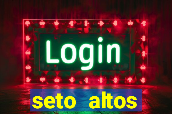 seto altos parametros para mim e para os outros