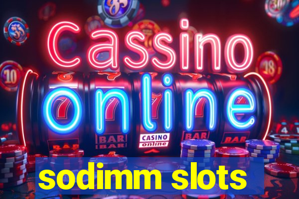 sodimm slots