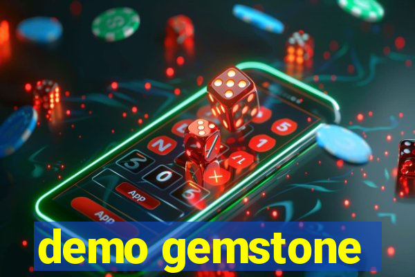 demo gemstone