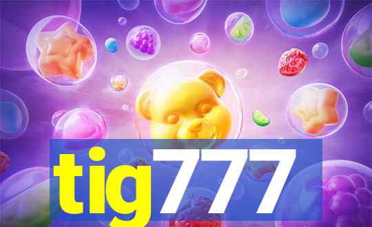tig777