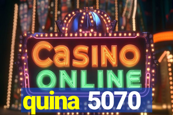 quina 5070